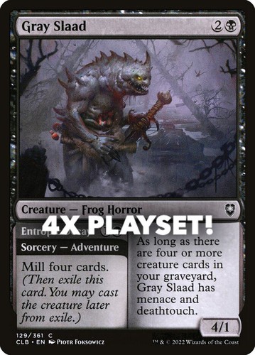 MTG | 4x Gray Slaad // Entropic Decay | Nonfoil | CLB-129 | NM